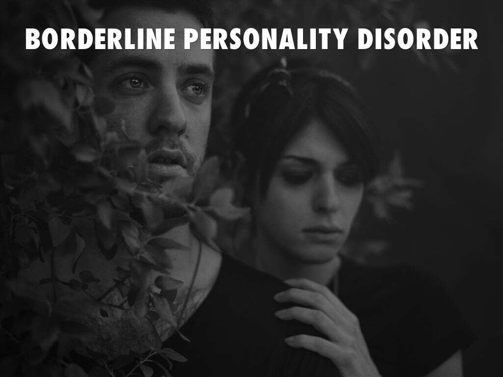 Borderline Personality Disorder